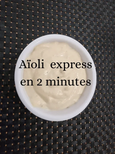 Aïoli express facile sans oeuf