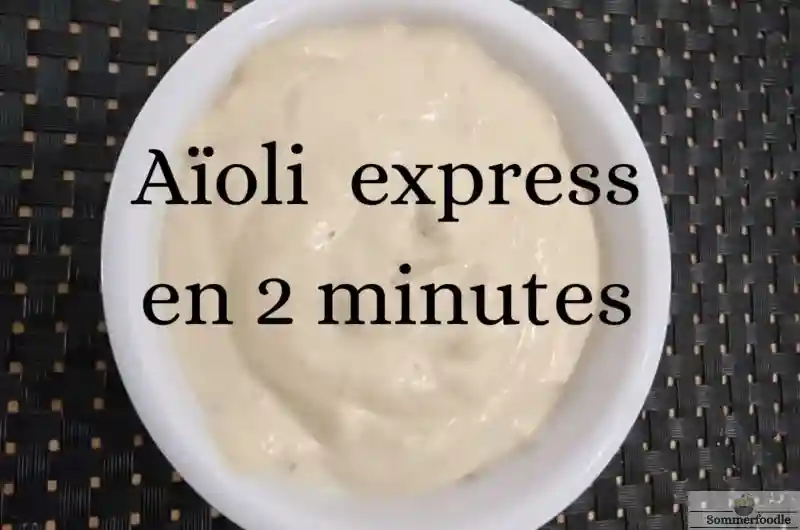 Aïoli express facile sans oeuf